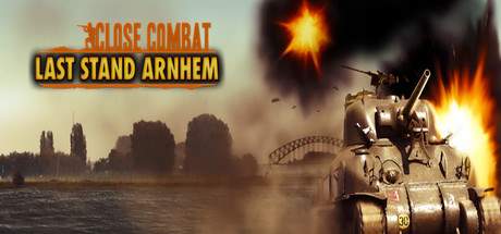 Close Combat Last Stand Arnhem v6.00.03-DINOByTES Close Combat Last Stand Arnhem v6.00.03-DINOByTES