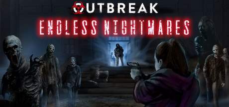Outbreak Endless Nightmares Update v1.05-ANOMALY