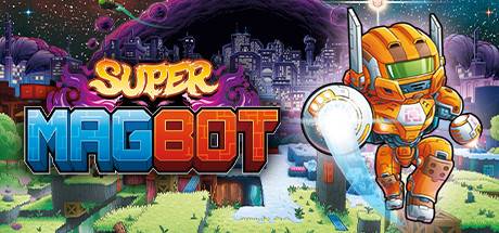 Super Magbot v1.02-SiMPLEX Super Magbot v1.02-SiMPLEX