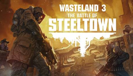 Wasteland 3 The Battle of Steeltown-GOG