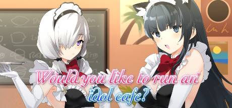Would you like to run an idol cafe-DARKZER0
