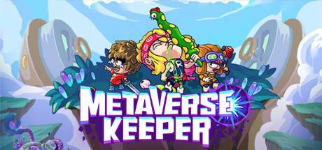 Metaverse Keeper v7.23-Early Access Metaverse Keeper v7.23-Early Access