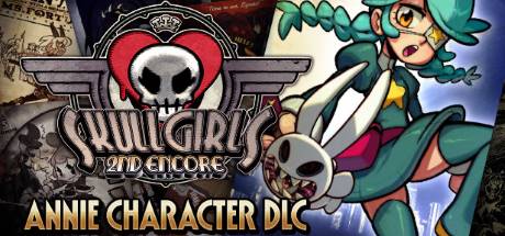 Skullgirls 2nd Encore Annie-PLAZA Skullgirls 2nd Encore Annie-PLAZA