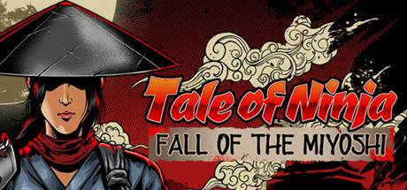 Tale of Ninja Fall of the Miyoshi v1.0.2-PLAZA Tale of Ninja Fall of the Miyoshi v1.0.2-PLAZA