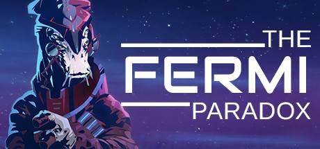 The Fermi Paradox-Early Access The Fermi Paradox-Early Access