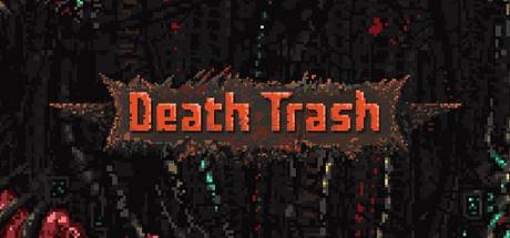 Death Trash v0.7.8-Early Access