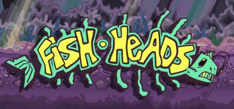 Fish Heads-Unleashed Fish Heads-Unleashed