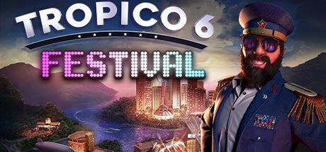 Tropico 6 Festival Repack-FLT Tropico 6 Festival Repack-FLT