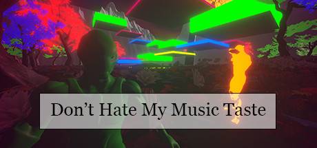 Dont Hate My Music Taste-DARKZER0