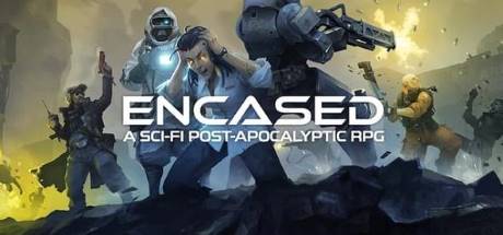 Encased A Sci Fi Post Apocalyptic RPG Update v1.2.1104.1152-CODEX Encased A Sci Fi Post Apocalyptic RPG Update v1.2.1104.1152-CODEX