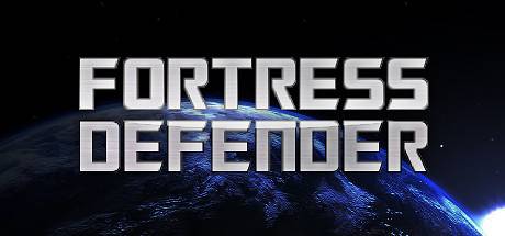 FORTRESS DEFENDER-Unleashed FORTRESS DEFENDER-Unleashed