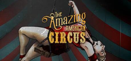 The Amazing American Circus Update v20220131-CODEX The Amazing American Circus Update v20220131-CODEX