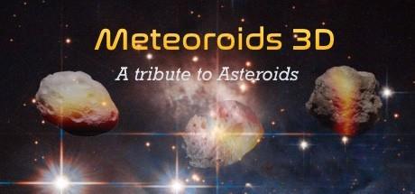 Meteoroids 3D-PLAZA Meteoroids 3D-PLAZA