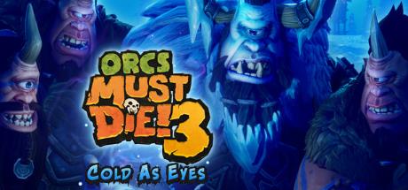 Orcs Must Die 3 Cold as Eyes-CODEX