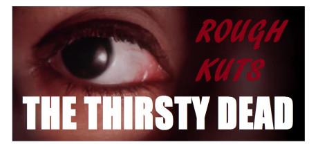 ROUGH KUTS The Thirsty Dead-DARKSiDERS ROUGH KUTS The Thirsty Dead-DARKSiDERS