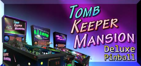 Tomb Keeper Mansion Deluxe Pinball-PLAZA