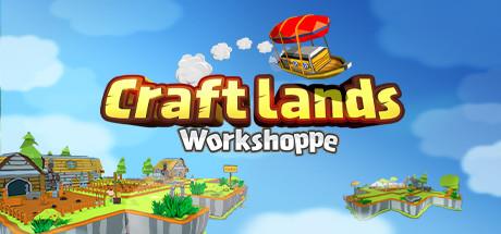 Craftlands Workshoppe-Unleashed Craftlands Workshoppe-Unleashed