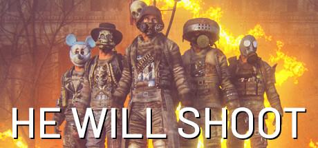He Will Shoot-SKIDROW He Will Shoot-SKIDROW