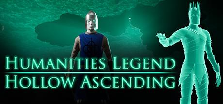 Humanities Legend Hollow Ascending-PLAZA Humanities Legend Hollow Ascending-PLAZA