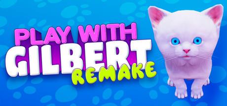 Play With Gilbert Remake-PLAZA Play With Gilbert Remake-PLAZA
