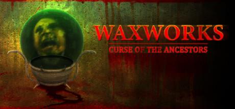 Waxworks Curse of the Ancestors Update v1.1.1-PLAZA