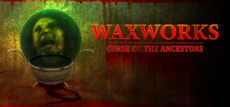 Waxworks Curse of the Ancestors-PLAZA