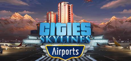 Cities Skylines Airports v1.14.1.f2-FLT