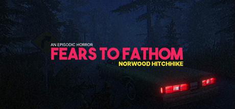 Fears to Fathom Norwood Hitchhike-PLAZA