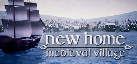 New Home Medieval Village-Early Access