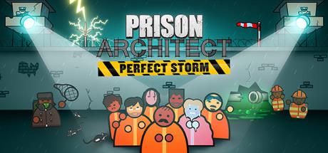 Prison Architect Perfect Storm-PLAZA