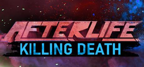 AFTERLIFE KILLING DEATH-SKIDROW AFTERLIFE KILLING DEATH-SKIDROW