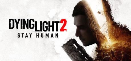 Dying Light 2 Stay Human-FULL UNLOCKED