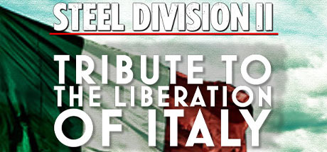Steel Division 2 Tribute to the Liberation of Italy Update v71014-ElAmigos
