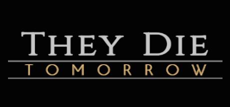 They Die Tomorrow-DOGE They Die Tomorrow-DOGE
