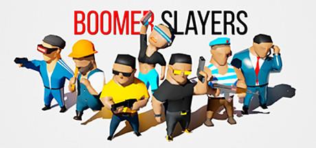 BOOMER SLAYERS-Unleashed BOOMER SLAYERS-Unleashed