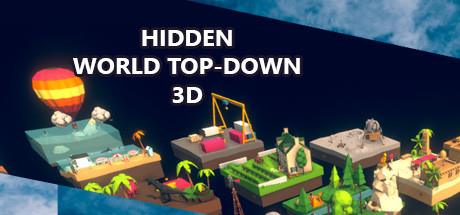 Hidden World Top Down 3D-Unleashed Hidden World Top Down 3D-Unleashed