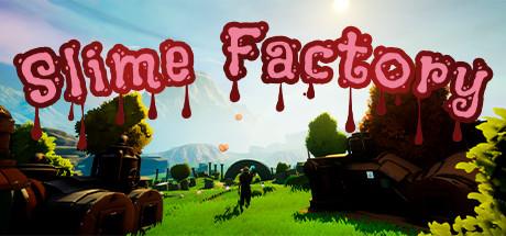 Slime Factory-DARKSiDERS Slime Factory-DARKSiDERS
