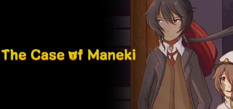 The Case Of Maneki-DARKZER0 The Case Of Maneki-DARKZER0