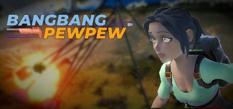 BangBang PewPew-TiNYiSO BangBang PewPew-TiNYiSO