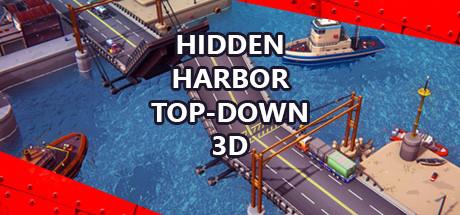 Hidden Harbor Top Down 3D-Unleashed