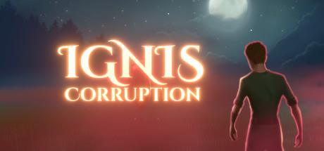 Ignis Corruption-Unleashed