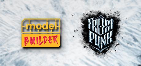Model Builder Frostpunk Update v1.1.0 incl DLC-ANOMALY Model Builder Frostpunk Update v1.1.0 incl DLC-ANOMALY