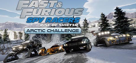 Fast And Furious Spy Racers Rise Of SH1FT3R Arctic Challenge-SKIDROW