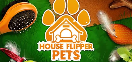 House Flipper Pets-FLT
