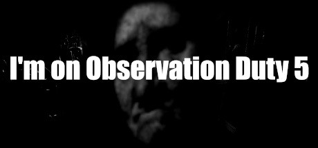 Im On Observation Duty 5-TiNYiSO Im On Observation Duty 5-TiNYiSO