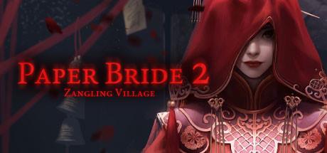 Paper Bride 2 Zangling Village-DARKSiDERS