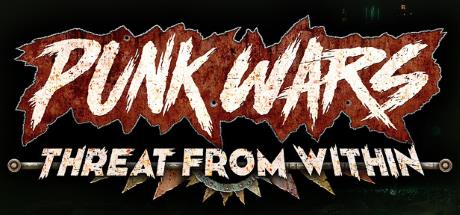 Punk Wars Threat From Within REPACK-SKIDROW