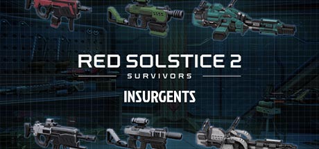 Red Solstice 2 Survivors Insurgents Update v2.67-ANOMALY Red Solstice 2 Survivors Insurgents Update v2.67-ANOMALY