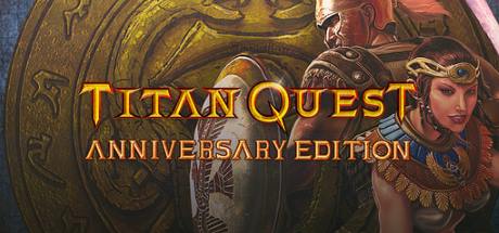 Titan Quest Anniversary Edition v2.10.4-GOG Titan Quest Anniversary Edition v2.10.4-GOG
