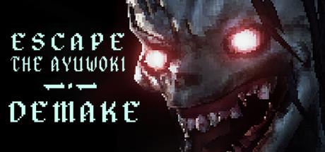 Escape The Ayuwoki DEMAKE-DARKSiDERS Escape The Ayuwoki DEMAKE-DARKSiDERS